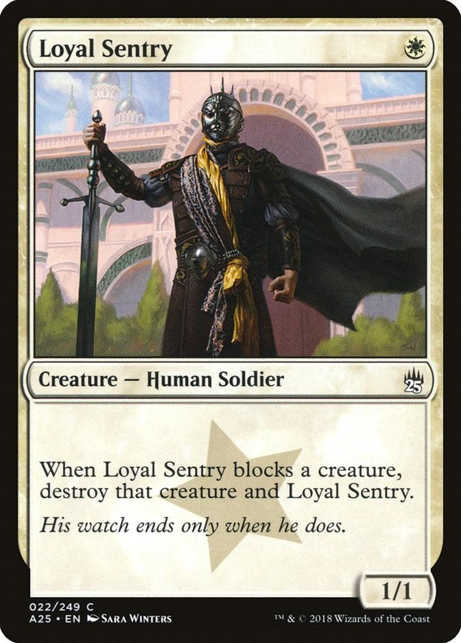 Loyal Sentry [A25 - 22]