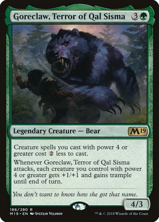 Goreclaw, Terror of Qal Sisma [M19 - 186]