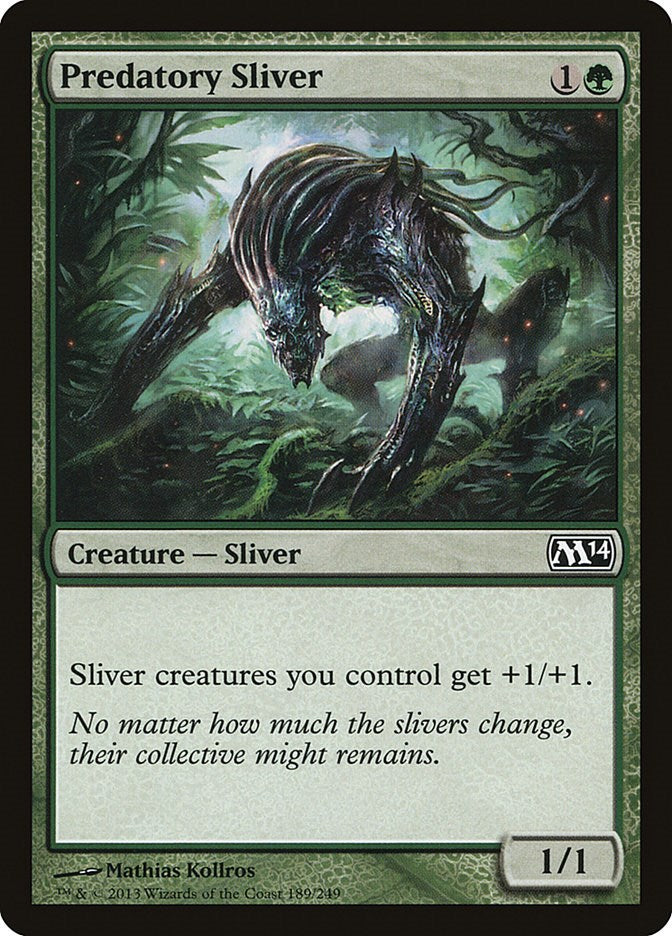 Predatory Sliver [M14 - 189]