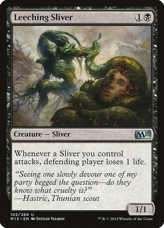 Leeching Sliver [M15 - 102]